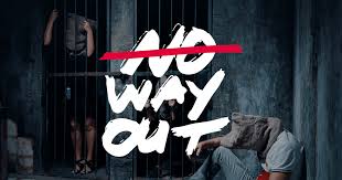 No way out