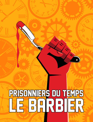 Prisonniers du temps: Le barbier